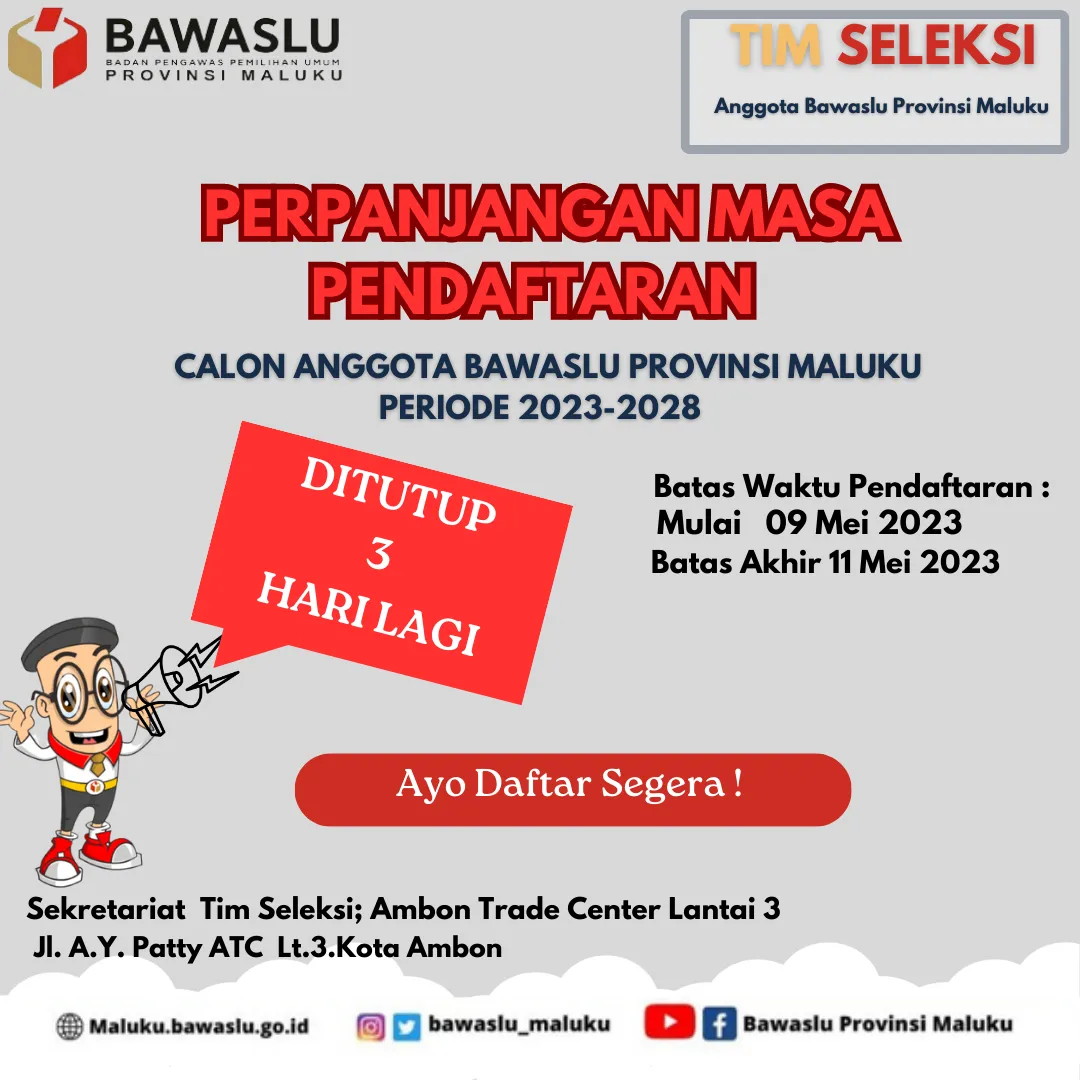 Hai #SahabatBawaslu Info Terbaru Pengumuman Pendaftaran Perpanjangan Pendaftaran Khusus Pendaftaran 