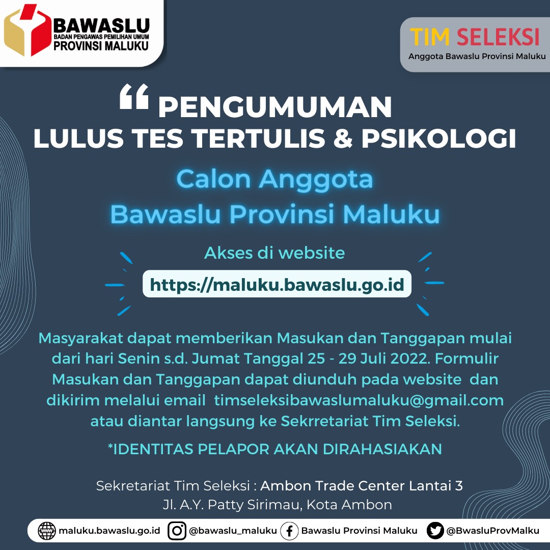 PENGUMUMAN LULUS TES TERTULIS DAN TES PSIKOLOGI CALON ANGGOTA BAWASLU PROVINSI MALUKU 2022