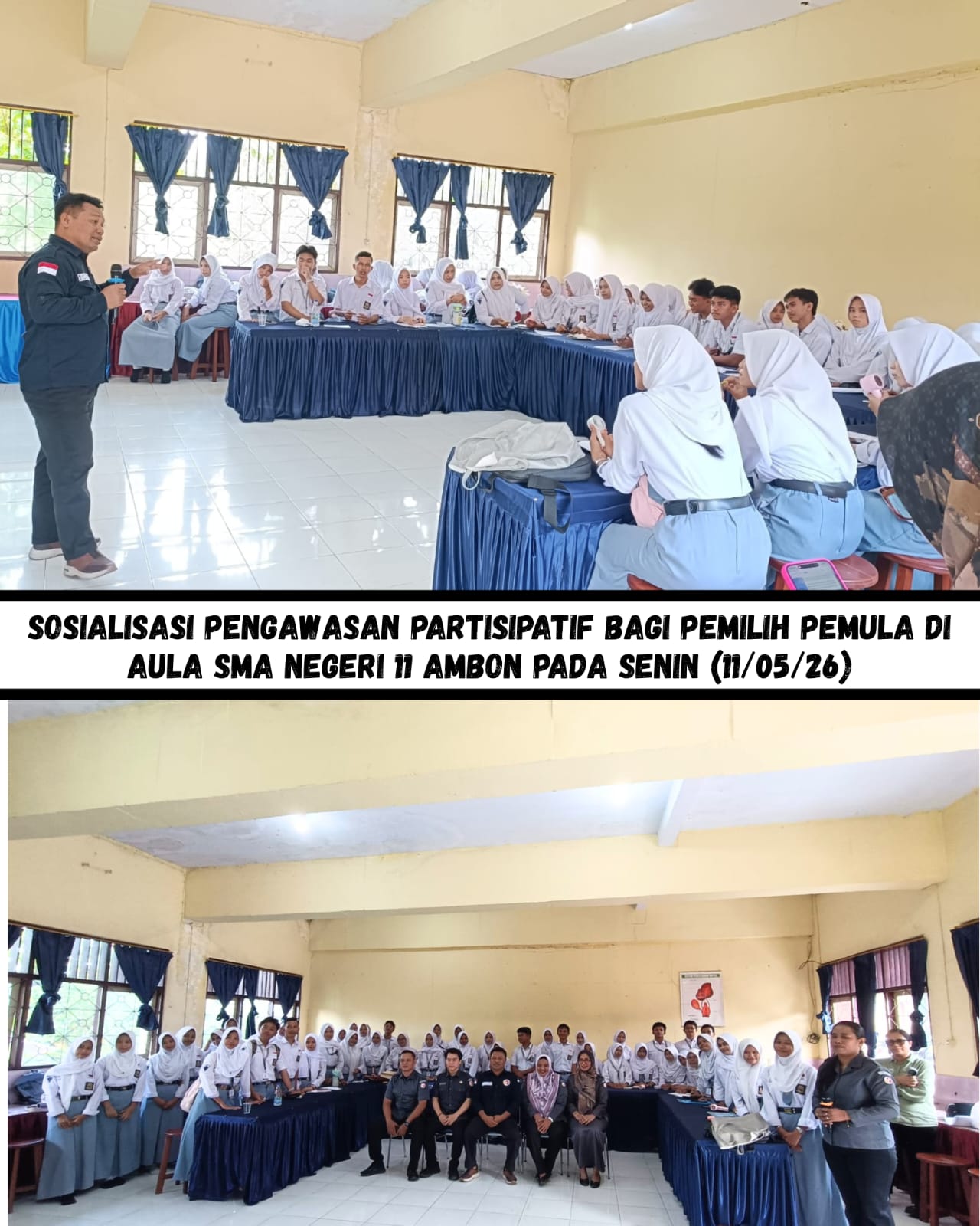 Sosialisasi pengawasan partisipatif bagi Pemilih Pemula di Aula SMA Negeri 11 Ambon Pada Senin (11/05/26).