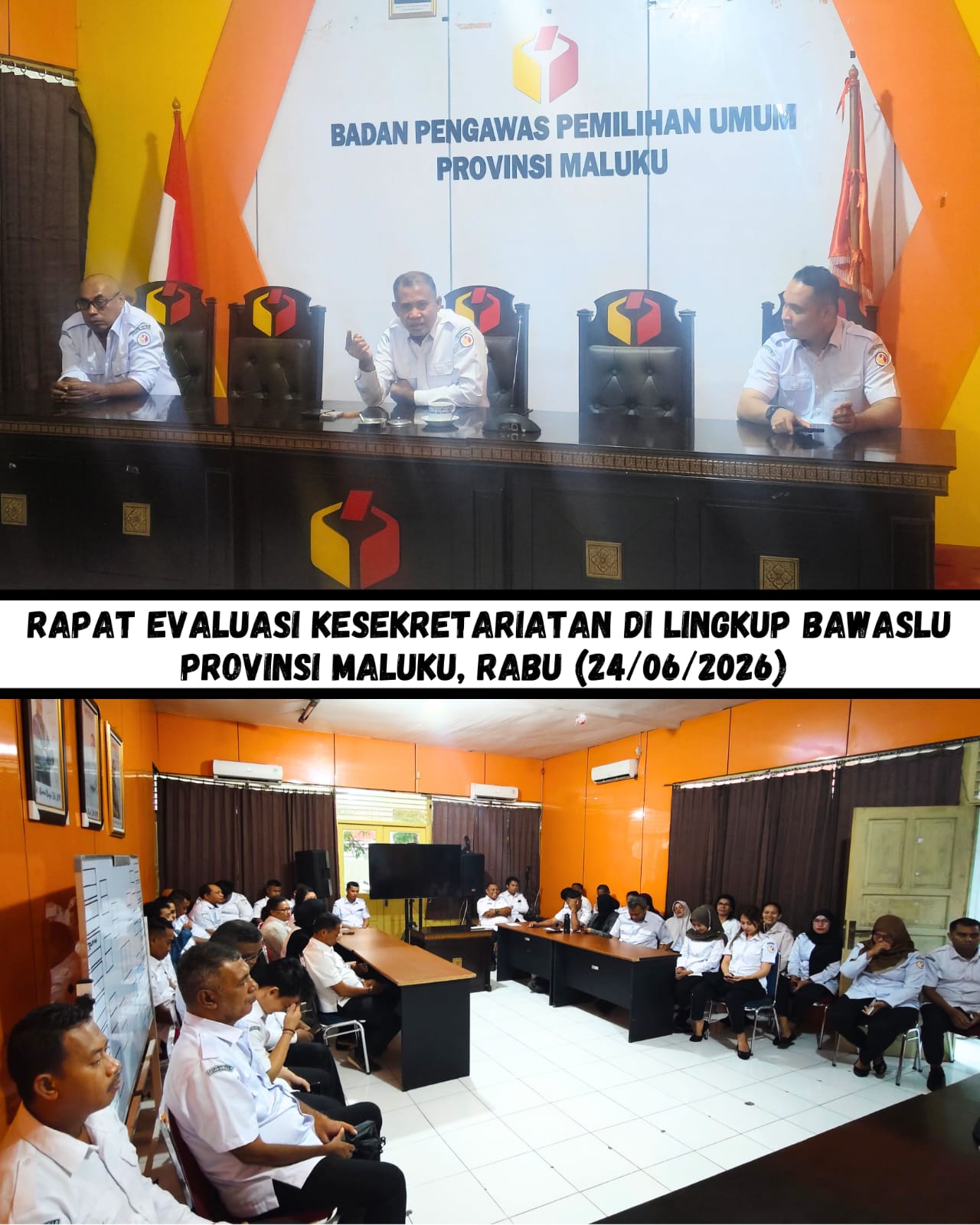 Evaluasi Kesekretariatan di Lingkup Bawaslu Provinsi Maluku, Rabu (24/06/2026)