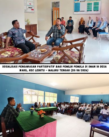 Sosialisasi Pengawasan Partisipatif bagi Pemilih Pemula di SMAN 18 Desa Wakal, Kecamatan Leihitu, Kabupaten Maluku Tengah, Kamis (20/08/2026).