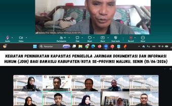 Kegiatan Peningkatan Kapasitas Pengelola Jaringan Dokumentasi dan Informasi Hukum (JDIH) bagi Bawaslu Kabupaten/Kota se-Maluku secara daring melalui Zoom Meeting, Senin (15/06/2026).