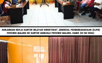 Kunjungan Kerja Kantor Wilayah Direktorat Jenderal Perbendaharaan (DJPb) Provinsi Maluku ke Kantor Bawaslu Provinsi Maluku, Kamis (13/8/2026).