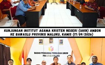 Kunjungan Institut Agama Kristen Negeri (IAKN) Ambon Ke Bawaslu Maluku dalam Rangka Membangun dan Memperkuat Kerjasama Antar Lembaga, Kamis (17/09/2026).